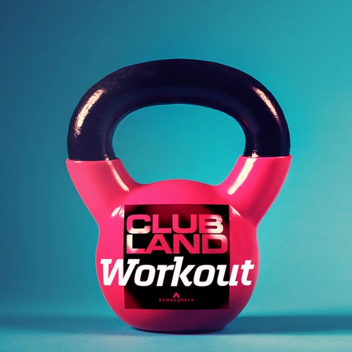 Clubland Workout