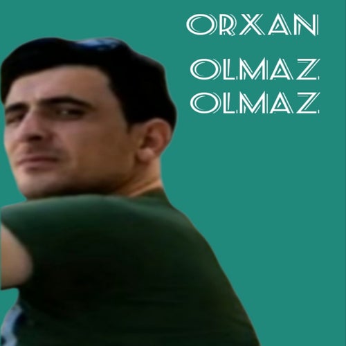 Olmaz Olmaz