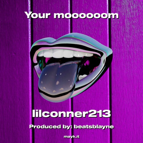Your moooooom