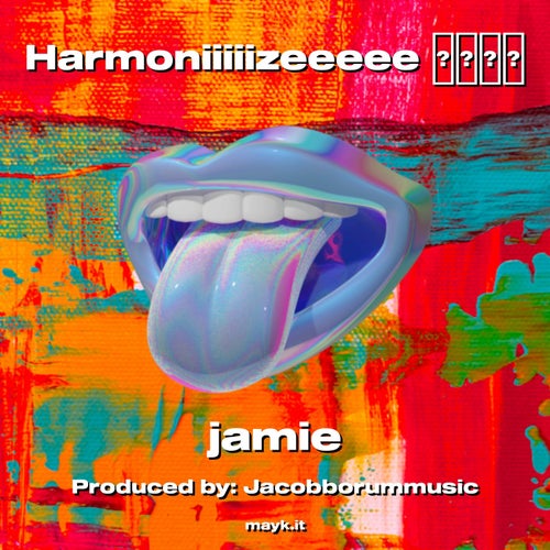 Harmoniiiiizeeeee
