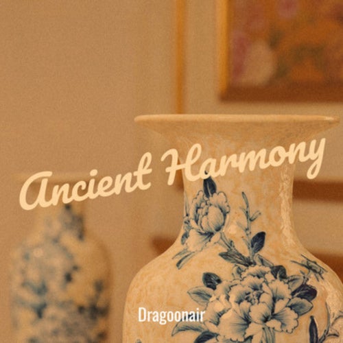 Ancient Harmony