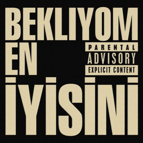 BEKLİYOM EN İYİSİNİ