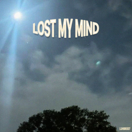 lost my mind