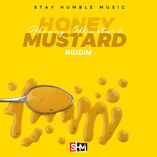 Honey Mustard Riddim