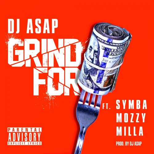 Grind For (feat. Symba, Mozzy, Milla) - Single