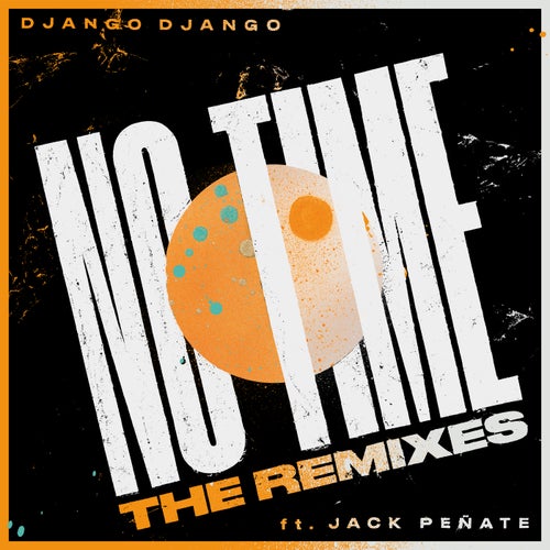 No Time (feat. Jack Penate)