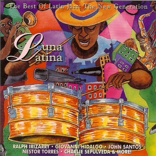 Luna Latina - The Best Of Latin Jazz: The New Generation