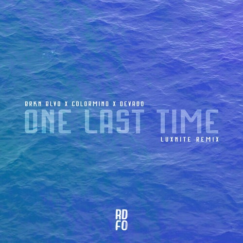 One Last Time [feat. DEVADO] (LuxNite Remix)