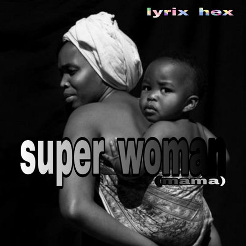 Super Woman (Mama)