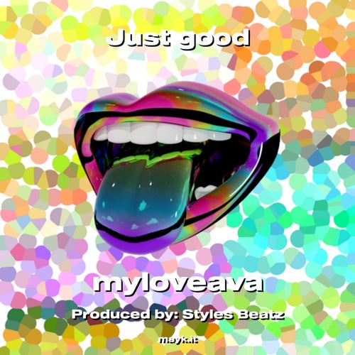 Just good