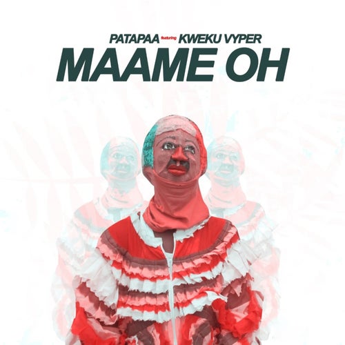 Maame Oh (feat. Kweku Vyper)