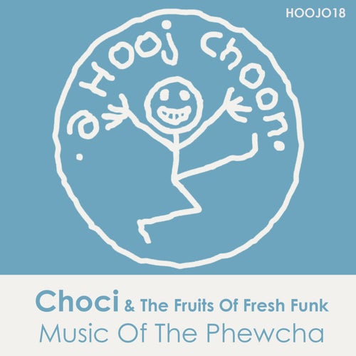 Music of the Phewcha (Original Mix)