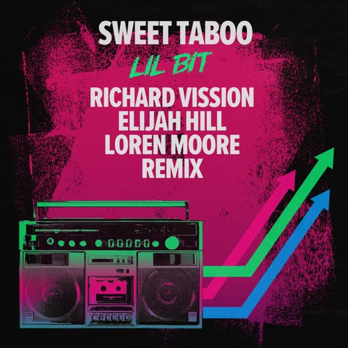 Lil Bit (Richard Vission, Elijah Hill, Loren Moore Remix)