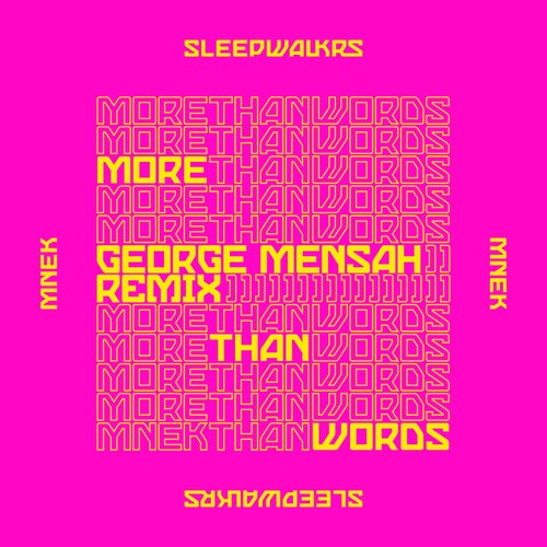 More Than Words (feat. MNEK) [George Mensah Remix]