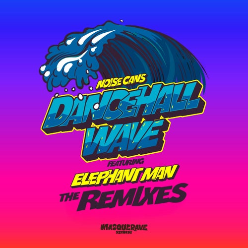 Dancehall Wave (The Remixes)