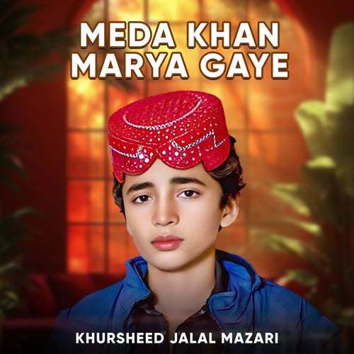 Meda Khan Marya Gaye