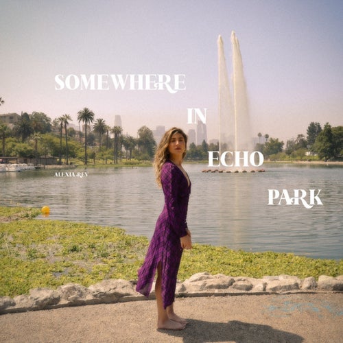 somewhere in echo park