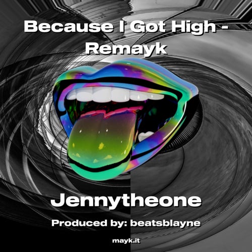 Because I Got High - Remayk