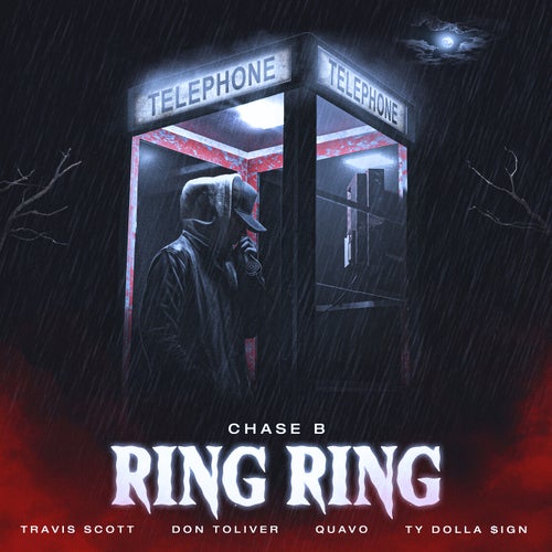 Ring Ring (Chase B feat. Travis Scott, Don Toliver, Quavo & Ty Dolla $ign)