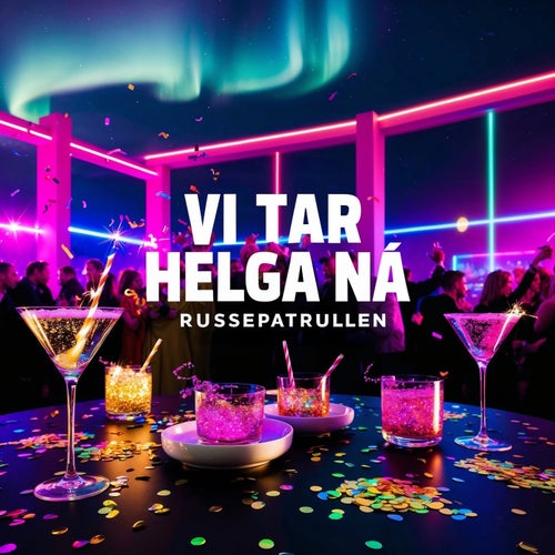 Vi Tar Helga Nå