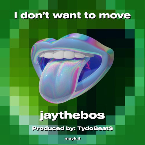 I don't want to move
