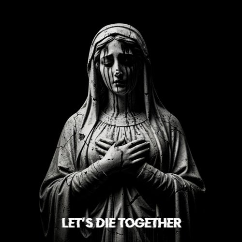 Let's Die Togheter