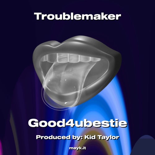 Troublemaker