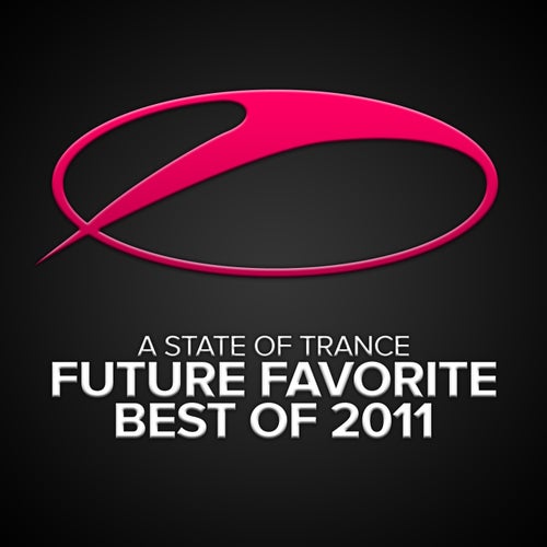 A State Of Trance - Future Favorite Best Of 2011