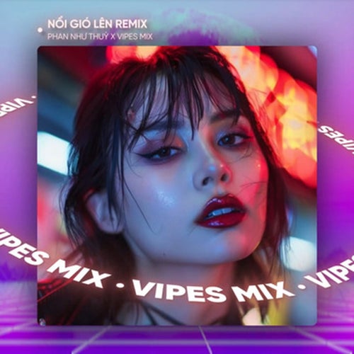 Nổi Gió Lên (Remix House)