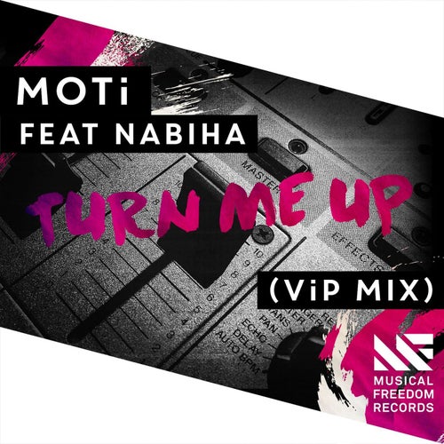 Turn Me Up (feat. Nabhia) (VIP Mix)