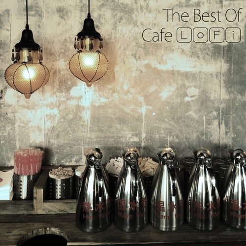 The Best Of Cafe LoFi (Continuous Mix)