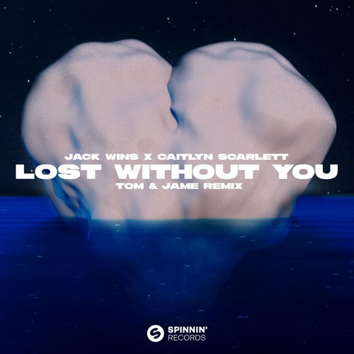 Lost Without You (Tom & Jame Remix) (Extended Mix)