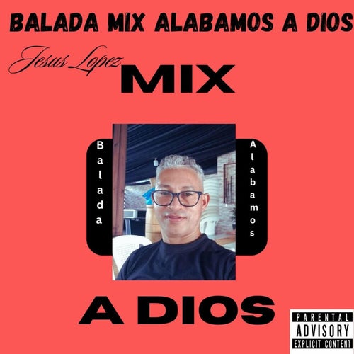 Balada Mix Alabamos A dios