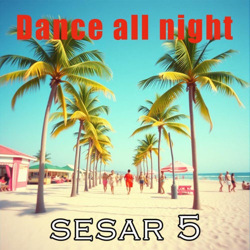 Dance all night