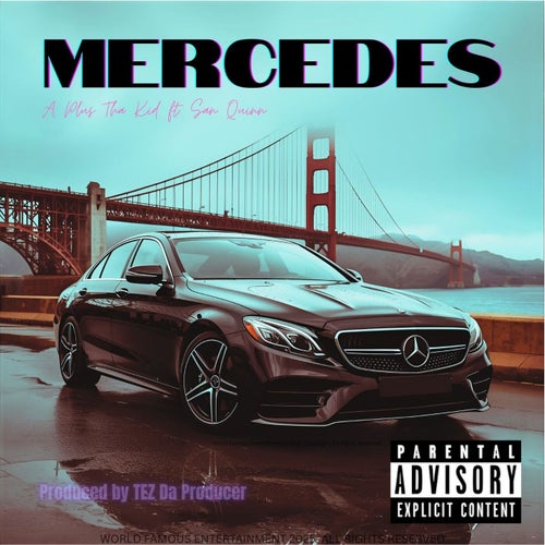 Mercedes (feat. San Quinn)