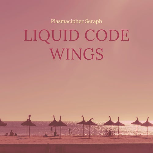 Liquid Code Wings