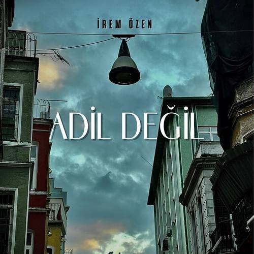 Adil Değil