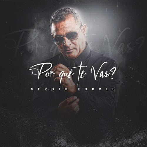 Por Qué Te Vas?