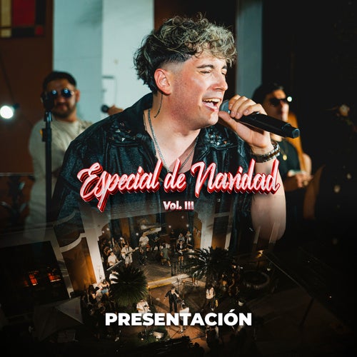Especial de Navidad 2025, Vol. III: Presentación (En Vivo)