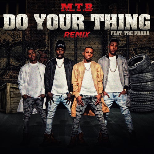 Do Your Thing (feat. Tre Prada)[Remix]