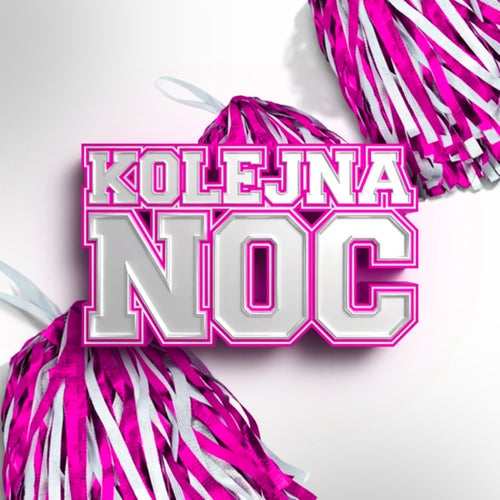 KOLEJNA NOC
