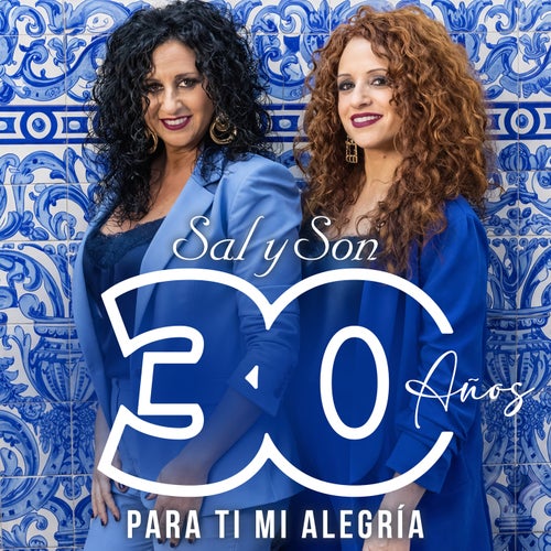 Para ti mi alegría 30 años