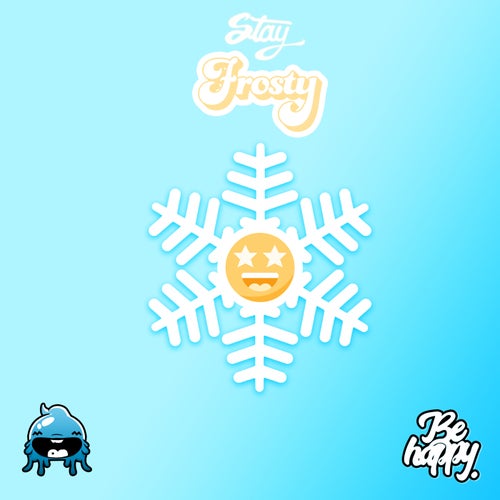 Stay Frosty