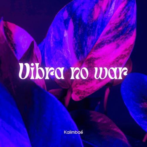 Vibra no war