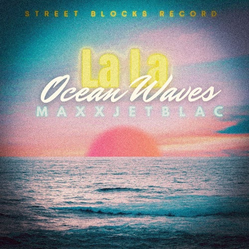 La La (Ocean Waves)