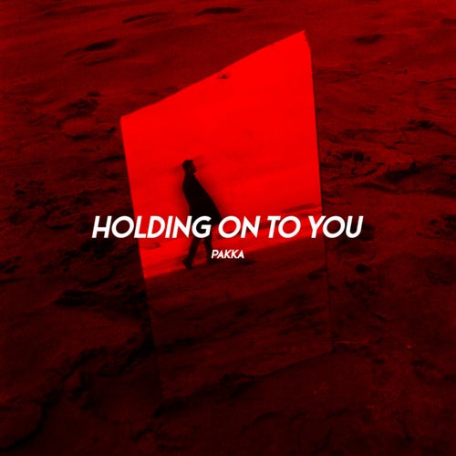 Holding On To You (Extended Mix)