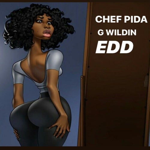 EDD (feat. G Wildin)