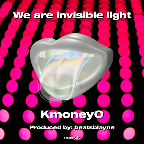 We are invisible light