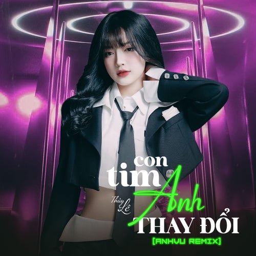 Con Tim Anh Thay Đổi (AnhVu Remix)