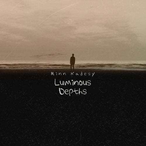 Luminous Depths